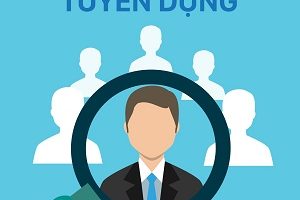 THÔNG BÁO TUYỂN DỤNG THÁNG 7/2018